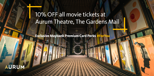 Exquisite movie experiences with Maybank Premium Card perks #ForYou