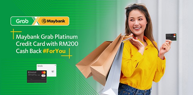 Apply for a Maybank Grab Mastercard Platinum Credit Card online now for a guaranteed Cash Back of RM200!