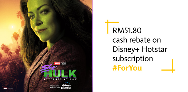 Be the first 1,500 new subscribers to Disney+ Hotstar with Maybank Credit/Charge Cards to enjoy RM51.80 cash rebate, being the first 3-month subscription fees!
