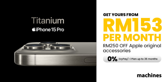 Enjoy RM250 OFF Apple original accessories or Machines Protection Plan when you order the iPhone 15 or iPhone 15 Pro with Maybank Cards from Machines